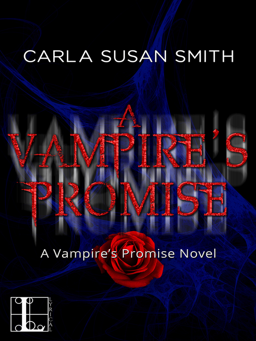 Title details for A Vampire's Promise by Carla Susan Smith - Available